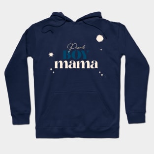 Proud Boy Mama Motherhood Hoodie